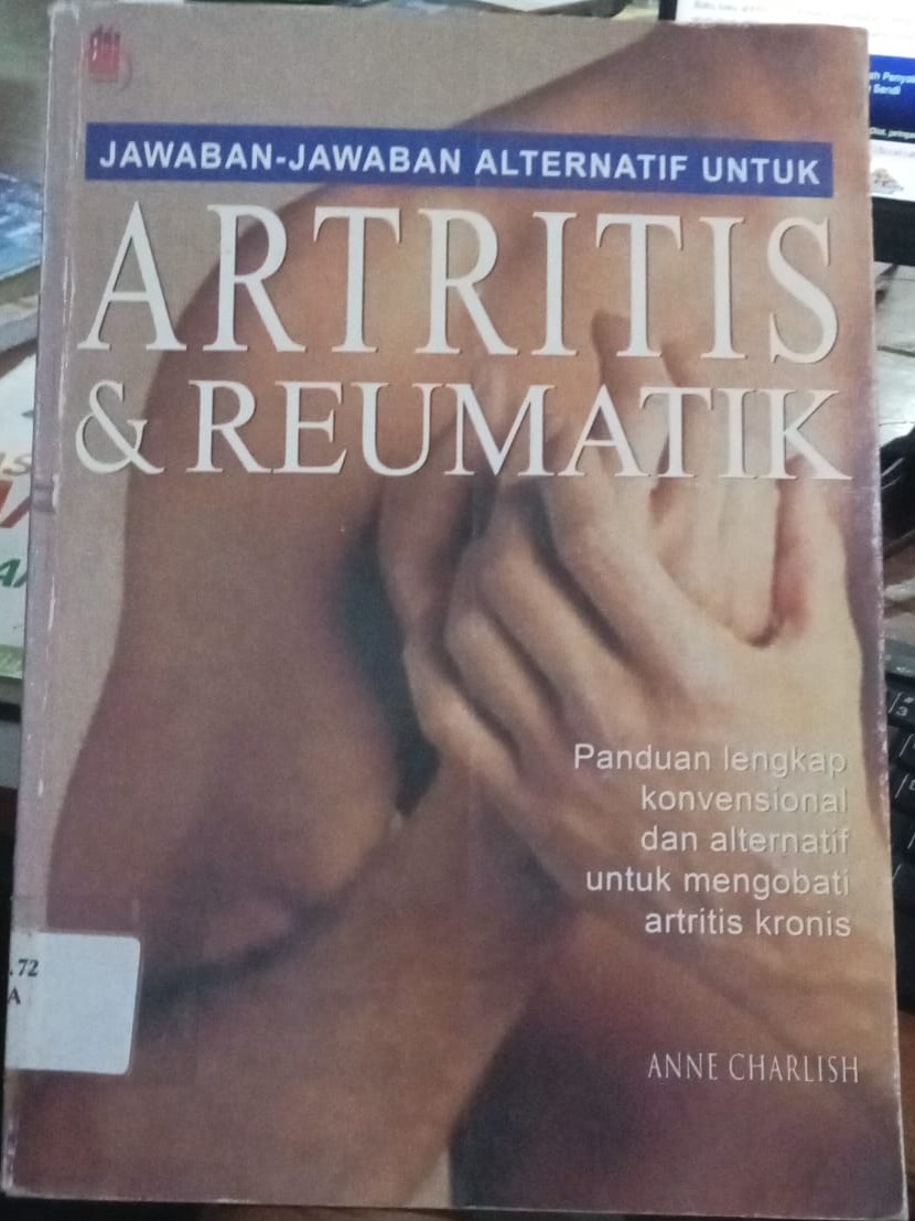 Cover Jawaban-Jawaban Alternatif Untuk Artritis & Reumatik / Charlish,Anne
