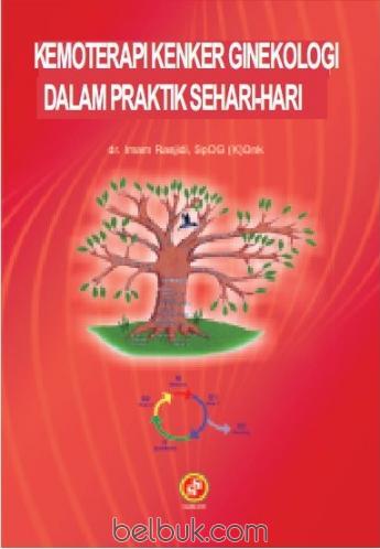 Cover Kemoterapi Kanker Ginekologi Dalam Praktik Sehari-Hari / Rasjidi,Imam