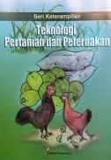 Cover Teknologi Pertanian dan Peternakan ; :  Proyek Peningkatan Rintisan Sarjana Penggerak Pembangunan di Pedesaan / Departemen Pendidikan Nasional