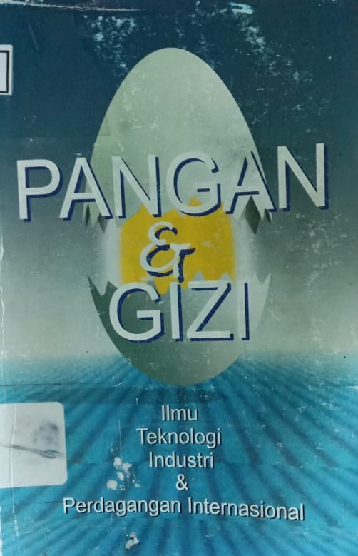 Cover Pangan dan Gizi :  Ilmu, Teknologi, Industri dan Perdagangan / Sagung Seto