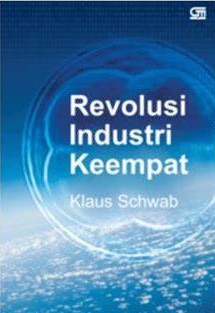 Cover Revolusi ; :  Industri Keempat / Klaus Schwab