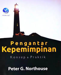 Cover Pengantar Kepemimpinan :  Konsep & Praktik / Peter G. Northouse