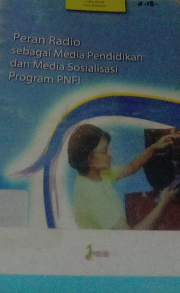 Cover Peran Radio Sebgai Pendidkan dan Media Sosialisasi Program PNFI / Ismail Indra