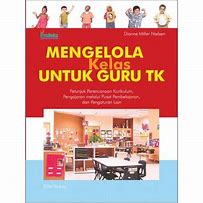 Cover Mengelola Kelas Untuk Guru Tk / Dianne Miller Nielsen