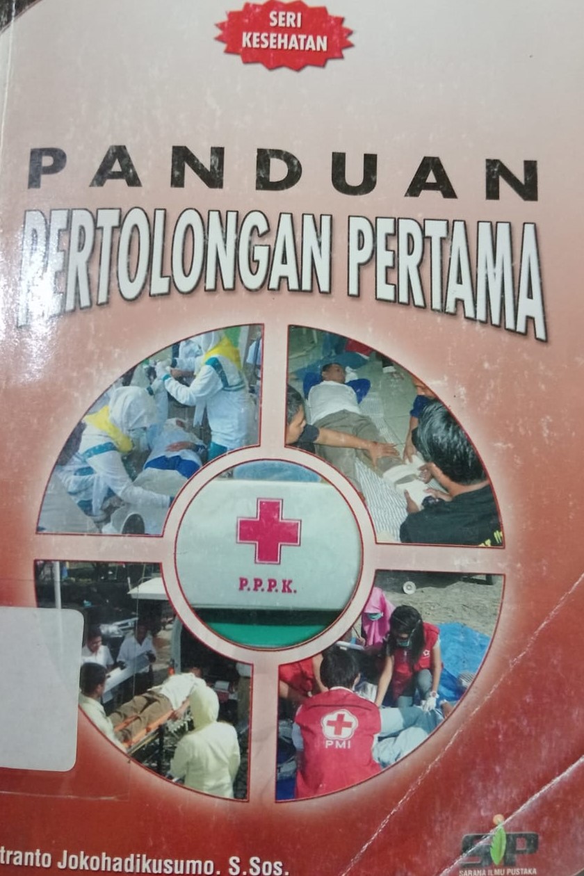 Cover Panduan Pertolongan Pertama / Jokohadikusumo, Putranto