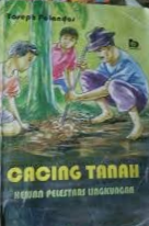 Cover Cacing Tanah Hewan Pelestari Lingkungan / Polandos, Yoseph