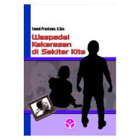 Cover Waspadai Kekerasan di Sekitar Kita / Prastowo Tammi