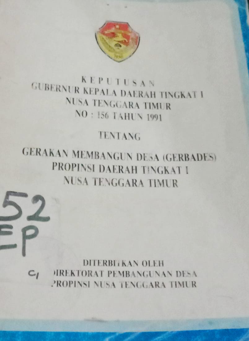 Cover Keputusan Gubernur Kepala Tingkat 1 Nusa Tenggara Timur No : 156 Tahun 1991 :  Tentang Gerakan Membangun Desa (GERBADES) Propinsi Daerah Tingkat 1 Nusa Tenggara Timur