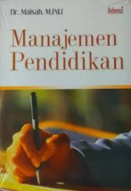 Cover Manajemen Pendidikan / Maisah