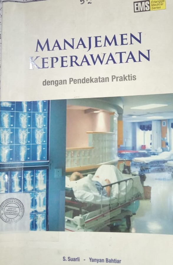 Cover Manajemen Keperawatan Dengan Pendekatan Praktis / Suarli, S