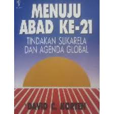 Cover Menuju Abad Ke-21 :  Tindakan Sukarela Dan Agenda Global / Korten C. David