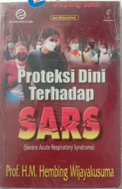 Cover Proteksi Dini Terhadap SARS / Wijayakusuma,Hembing