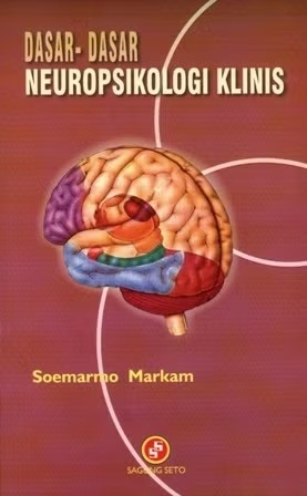 Cover Dasar-Dasar Neuropsikologi Klinis / Markam, Soemarno