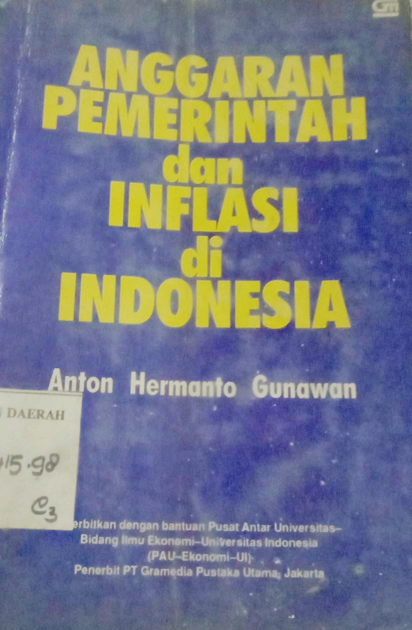 Cover Anggaran Pemerintahan dan Inflasi di Indonesia / Anton Hermanto Gunawan