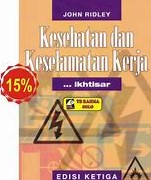 Cover Iktisar :  Kesehatan dan Keselamatan Kerja / John Ridley