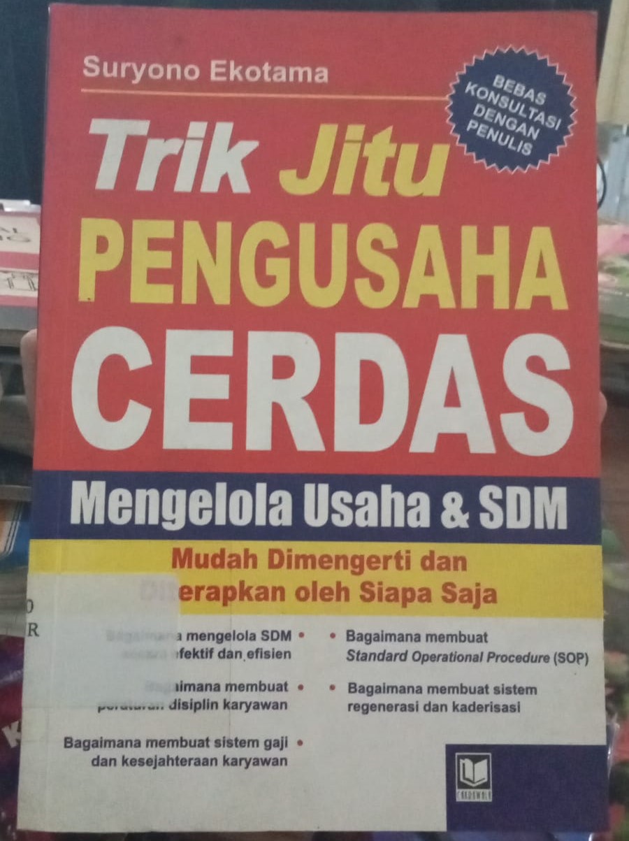 Cover Trik Jitu Pengusaha Cerdas :  Mengelola Usaha & SDM / Suryono,Ekotama