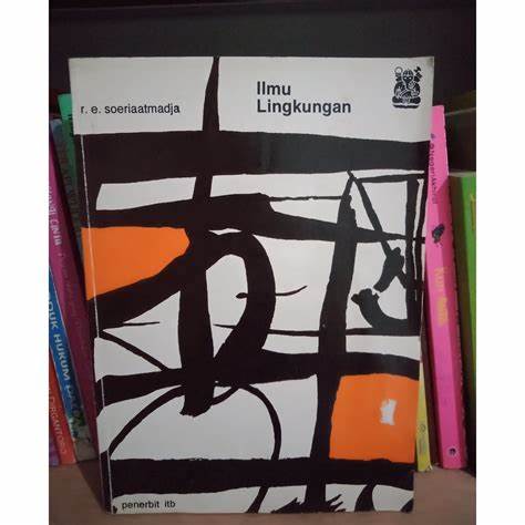 Cover Ilmu Lingkungan / Soeriaatmadja
