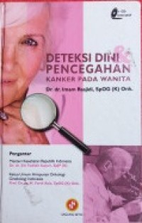 Cover Deteksi Dini dan Pencegahan Kanker pada Wanita / Rasjidi, Imam