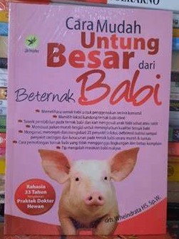 Cover Cara Mudah Untung Besar Dari Beternak Babi / Wheindrata H.S