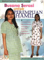 Cover Busana Serasi Untuk Perempuan Hamil / Sukamto,Daryanti