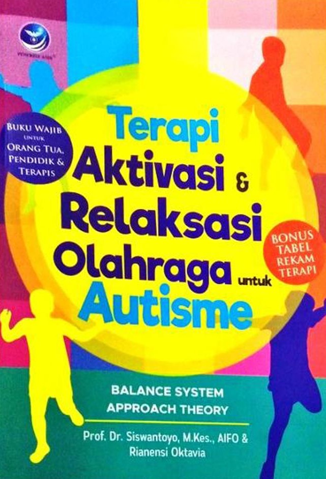 Cover Terapi Aktivitas & Relaksasi Olahraga autisme :   / Siswantoyo