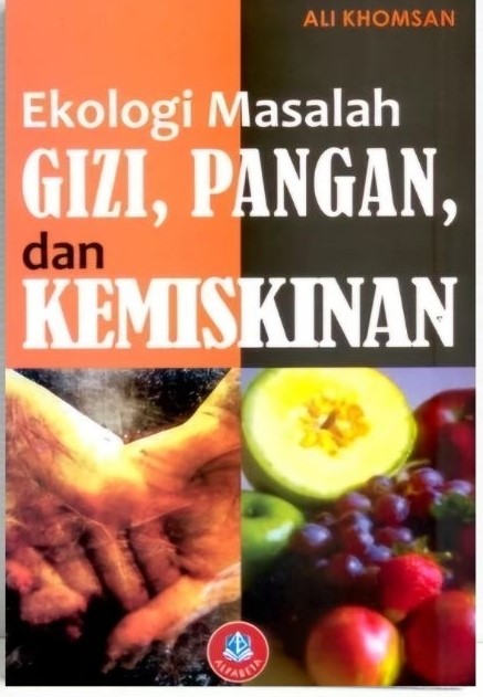 Cover Ekolgi Masalah Gizi, Pangan, Dan Kemiskinan / Ali Khomsan
