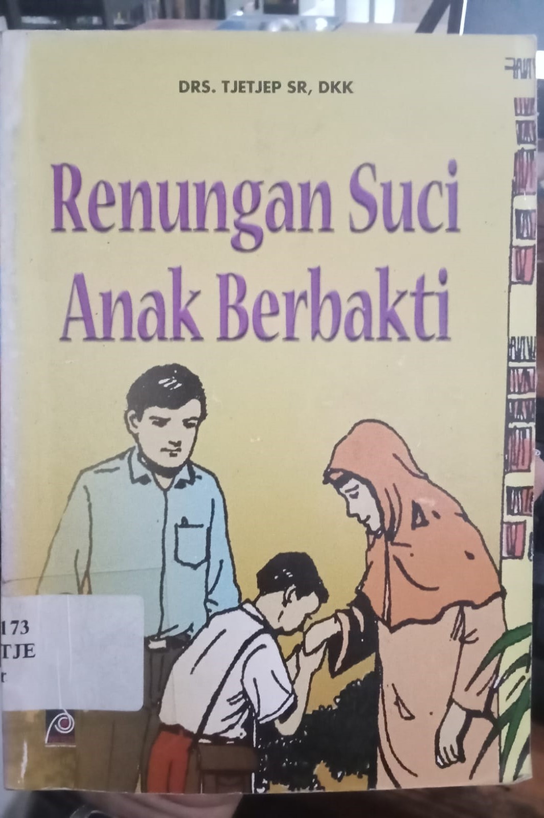 Cover Renungan Suci Anak Berbakti / Tjetjep SR