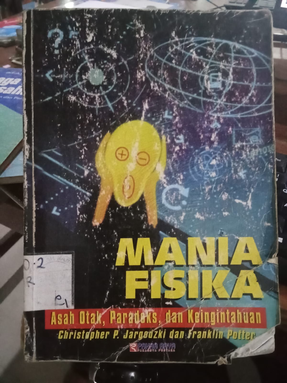 Cover Mania Fisika :  Asah Otak,Paradoks,Dan Keinginan / Jargodzki, P. Christopher