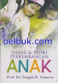Cover Dasar & Teori Perkembangan Pada Anak / Gunarsa, Singgih D