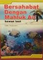 Cover Bersahabat Makhluk Air Hewan Laut / Ami, Anisa