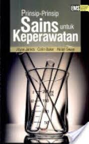 Cover Prinsip-Prinsip Sains untuk Keperawatan=Principles of Sience for Nurses / Swain, Helen dkk