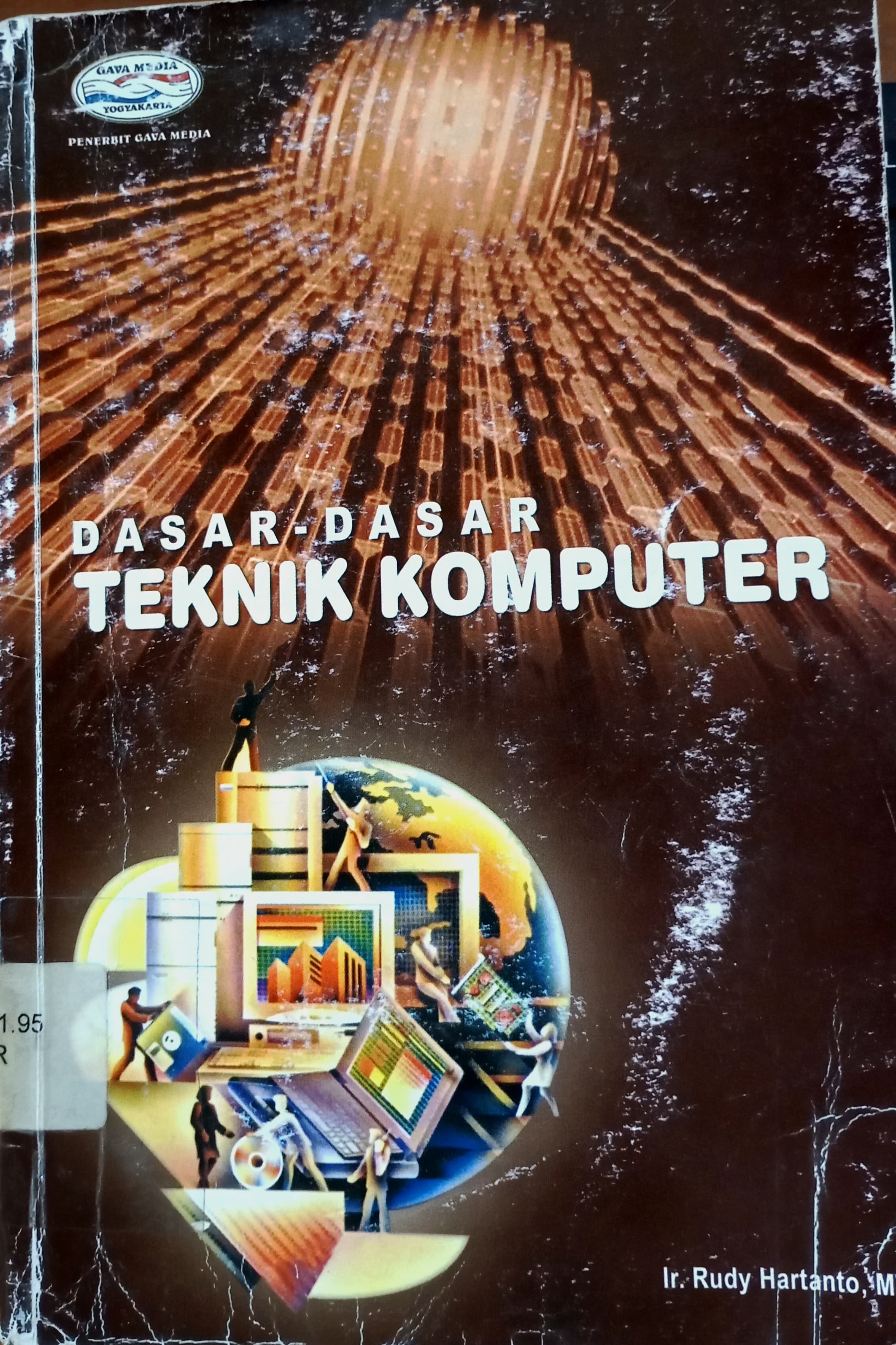 Cover Dasar-Dasar Teknik Komputer / Hartanto, Rudy