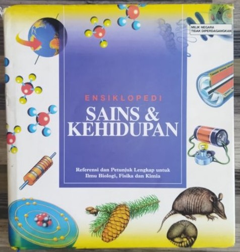 Cover Ensiklopedi Sains & Kehidupan :  Refernsi Dan Petunjuk Lengkap... / Suroso