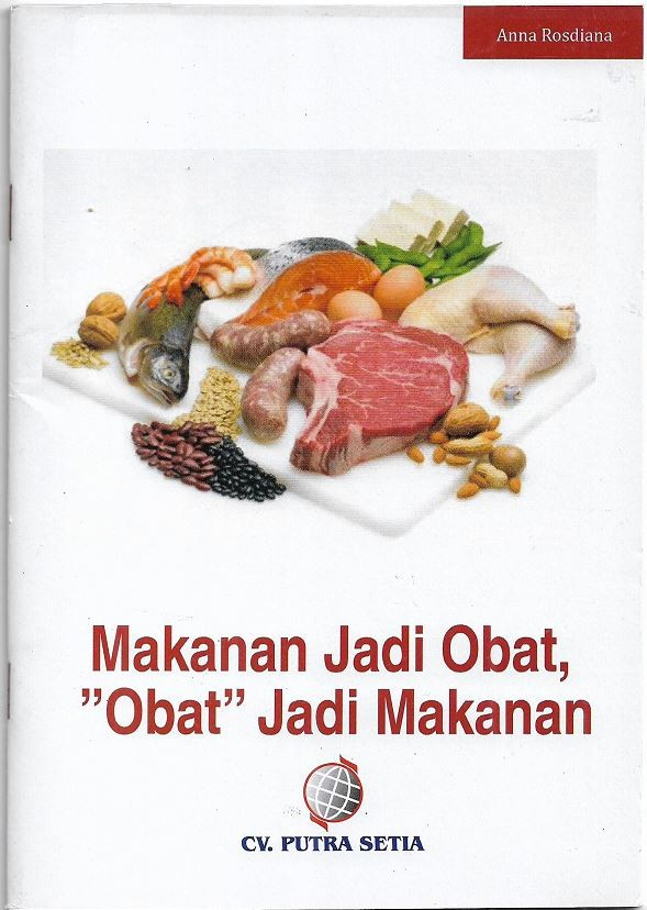 Cover Makanan Jadi Obat, Obat Jadi Makanan / Anna Rosdiana