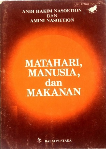 Cover Matahari, Manusia, dan Makanan / Nasoetion, Andi Hakim dkk