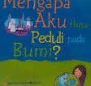 Cover Mengapa Aku Harus Peduli Pada Bumi? / Meredith, Susan