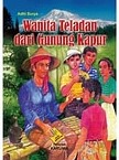 Cover Wanita Teladan Dari Gunung Kapur / Adhi Surya