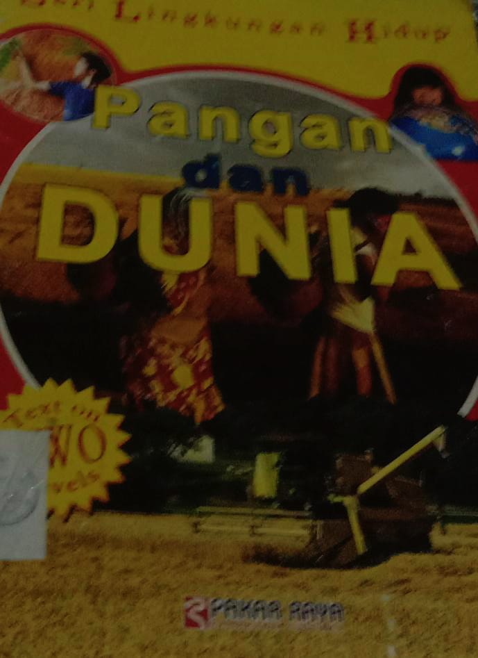 Cover Seri Lingkungan Hidup :  Pangan dan Dunia / Allen Julia