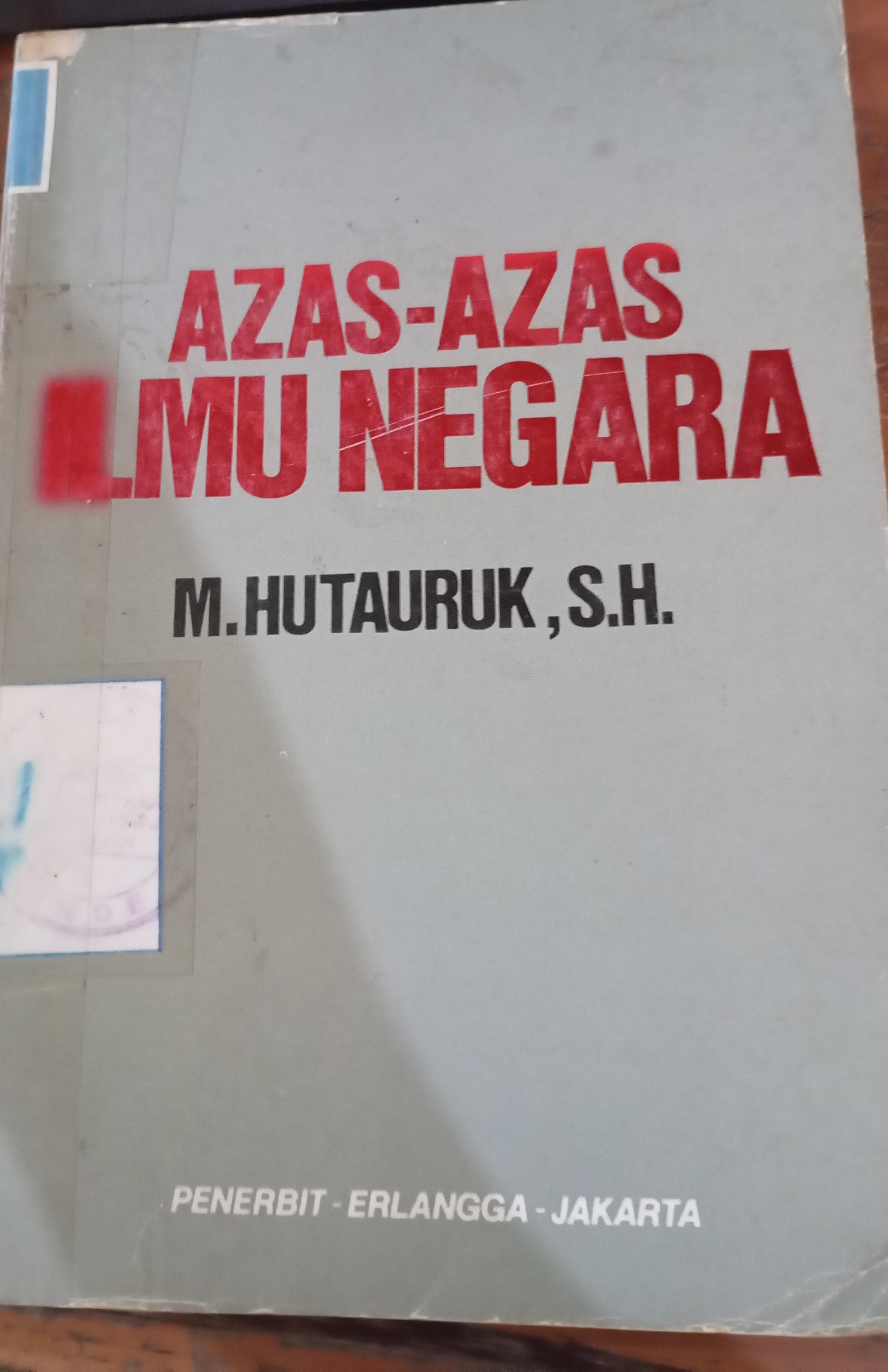 Cover Azas-Azas Ilmu Negara / Hutauruk M