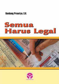 Cover Semua Harus Legal / Prasetyo,Bambang
