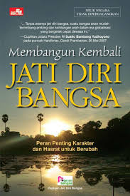 Cover Membangun Kembali Jati Diri Bangsa / Soemarno Soedarsono