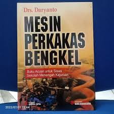 Cover Mesin Perkakas Bengkel :  Buku Acuan Untuk Siswa Sekolah Menengah Kejuruan / Daryanto