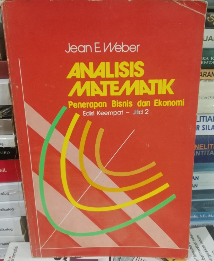 Cover Analisis Matematik Penerapan Bisnis Dan Ekonomi / Weber,E Jean