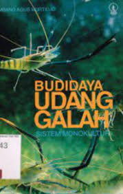 Cover Budi Daya Udang Gala :  Sistem Monokultur / Murtidjo, Bambang Agus