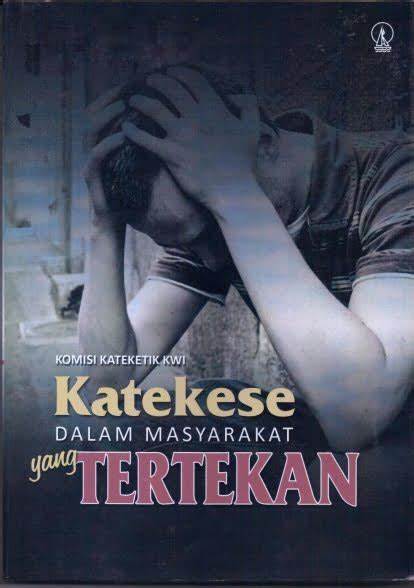 Cover Katekese Dalam Masyarakat Tertekan / Komisi Kateketik KWI