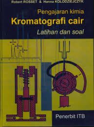 Cover Pengajaran Kimia :  Kromatografi Cair Jilid 3 : Chromotagraphie en Phase Liquite :  Rosset, Robert