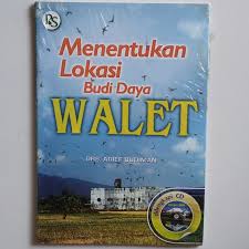 Cover Menentukan Lokasi Budi Daya Walet / Budiman, Arief