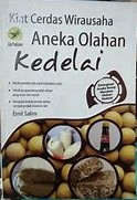 Cover Kiat Cerdas Wirausaha :  Aneka Olahan Kedelai / Salim, Emil