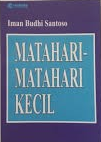 Cover Matahari-Matahari Kecil / Santosa, Iman Budhi