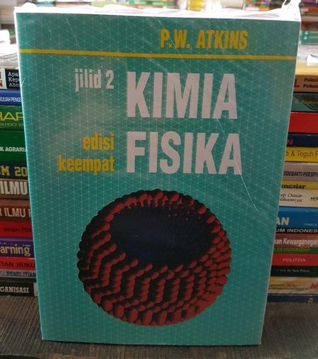 Cover Kimia Fisika Edisi Keempat / Atkins,P.W